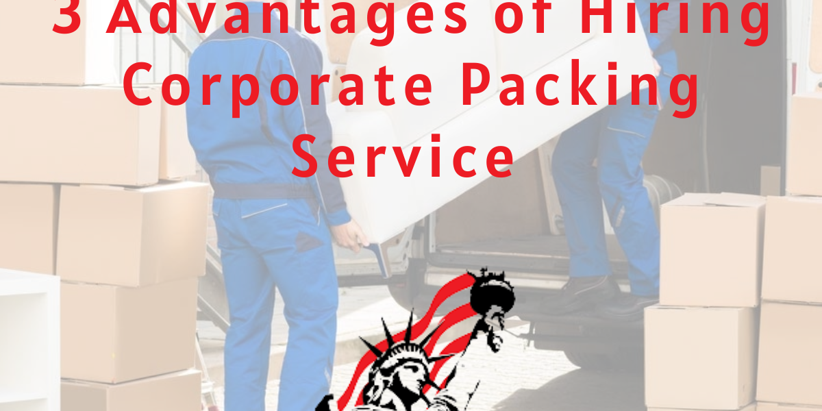 3 advantages of hiring Corporate Packing Service in Lawrenceville Best Corporate Packing Service in Lawrenceville, GA