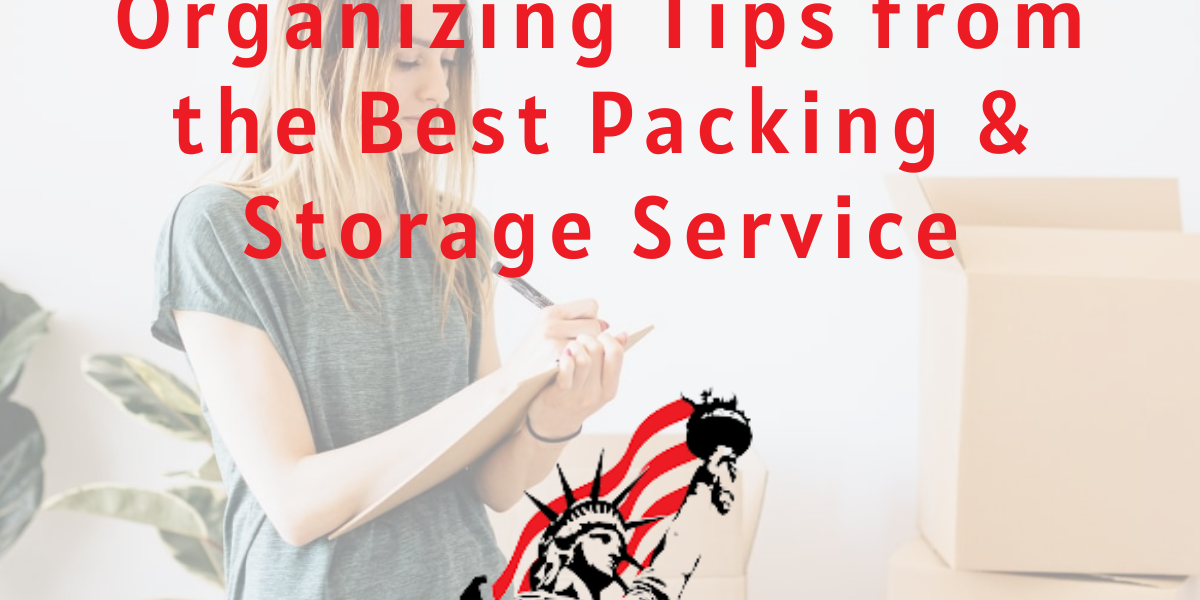 Organizing Tips from the Best Packing & Storage Service Best packing & storage service Lawrenceville, GA